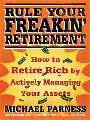 cover image of Rule Your Freakin' Retirement